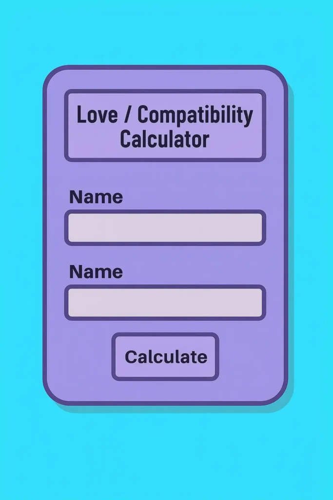 Love Compatibility Calculator with input fields for two names, calculate button, and result display showing compatibility percentage.