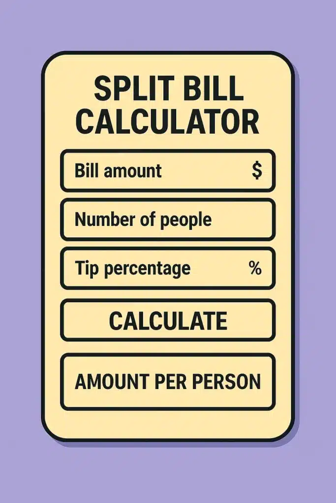 Split Bill Calculator – Calculate Shared Expenses and Tips Easily