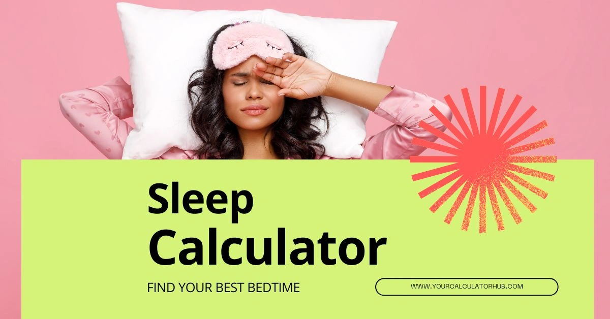 Sleep Calculator helping you find the best bedtime based on your sleep cycles for a refreshed morning.